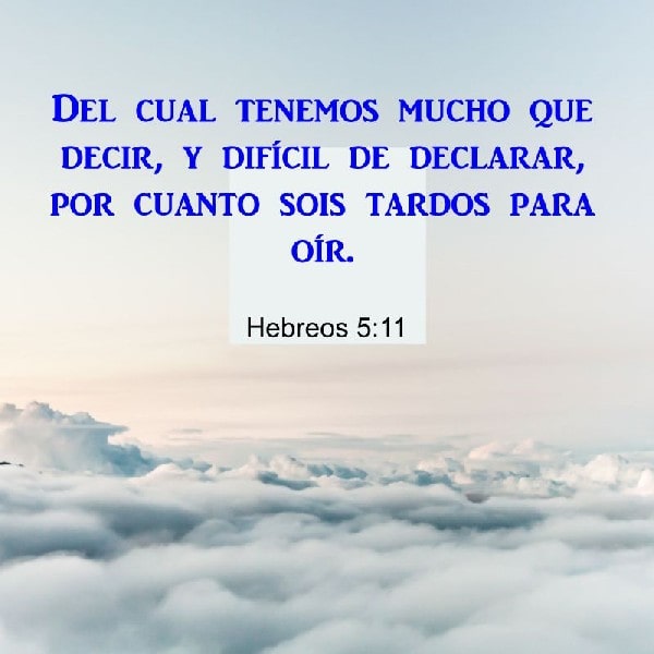 Hebreos 5:11